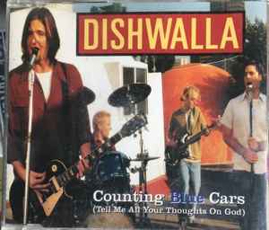 Dishwalla - Counting Blue Cars (Tell Me All Your Thoughts On God) album cover