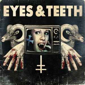 Eyes And Teeth - EYES AND TEETH album cover