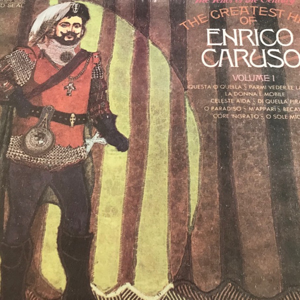 Enrico Caruso The Greatest Hits Of Enrico Caruso Volume 1