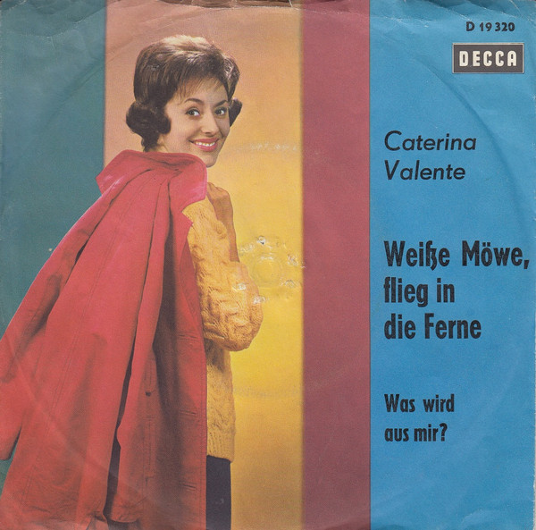 lataa albumi Caterina Valente - Weiße Möwe Flieg In Die Ferne