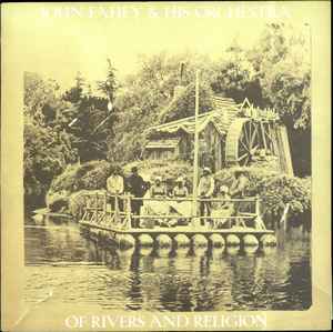 John Fahey & His Orchestra – Of Rivers And Religion (1987, Vinyl