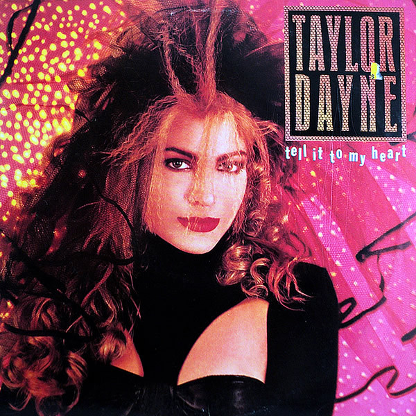 Taylor Dayne - Tell It To My Heart | Releases | Discogs