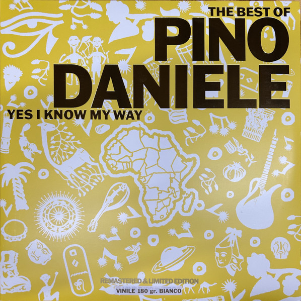 Pino Daniele - The Best Of Pino Daniele Yes I Know My Way, Releases