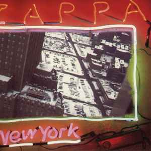 In New York / Frank Zappa, chant & guit. electr. & dir. Michael Brecker, saxo t & fl | Zappa, Frank (1940-1993). Chant & guit. electr. & dir.