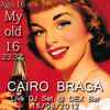 Cairo Braga - My Old 16 (Live DJ Set)