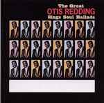 Cover of The Great Otis Redding Sings Soul Ballads, , CD