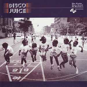 Various - Disco Juice (The Funky Disco Sound Of Harlem's P&P Records)