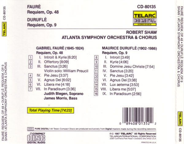 télécharger l'album Fauré Duruflé Robert Shaw, Atlanta Symphony Orchestra & Atlanta Symphony Chorus Judith Blegen, James Morris - Requiem Op 48 Requiem Op 9