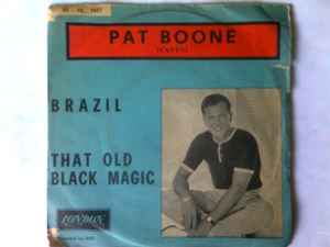 Pat Boone - Brazil / That Old Black Magic album cover