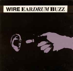 Wire - Eardrum Buzz album cover