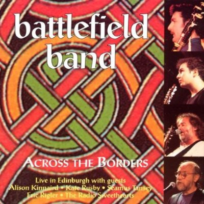 Battlefield Band - Across The Borders on Discogs