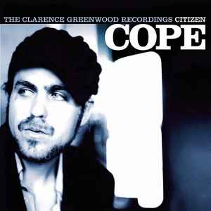 The Clarence Greenwood Recordings - Citizen Cope
