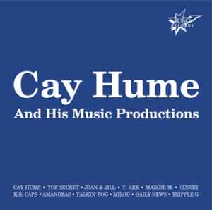 Cay Hume And His Music Productions - Various