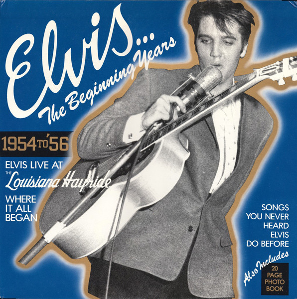 Elvis Presley – The Beginning Years, 1954 To '56 (1983 