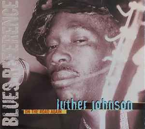 Luther Johnson - On The Road Again