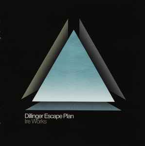 Ire Works - Dillinger Escape Plan