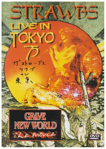 Strawbs – Live In Tokyo 75 / Grave New World The Movie (2003, DVD