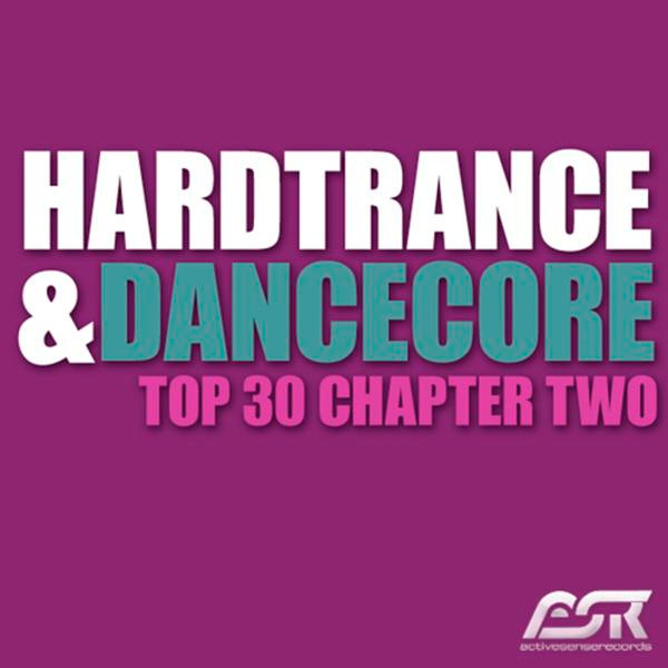 Hardtrance & Dancecore Top 30 Chapter Two (2009, 320 kbps, File 