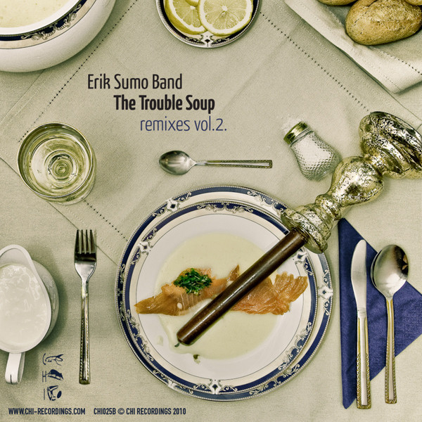 Album herunterladen Erik Sumo Band - The Trouble Soup Remixes Vol 1