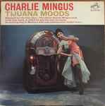 Cover of Tijuana Moods, 1962, Vinyl