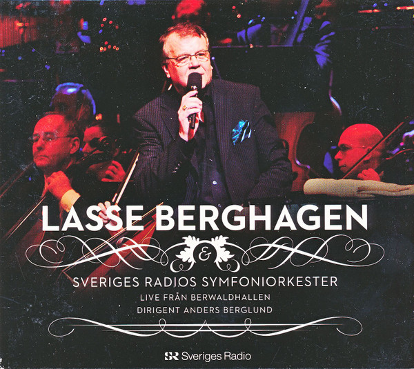 Lasse Berghagen & Sveriges Radios Symfoniorkester, Anders Berglund – Live  Från Berwaldhallen (2009, CD) - Discogs