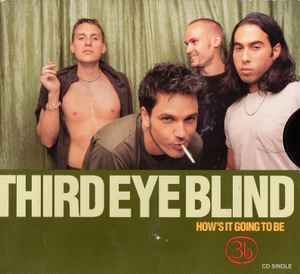 Third Eye Blind – How's It Going To Be (1997, CD) - Discogs