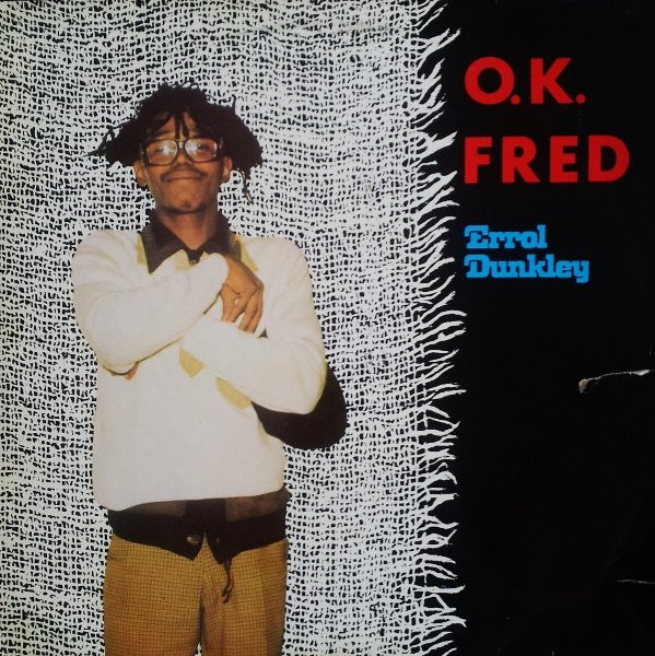 Errol Dunkley – O.K. Fred (1980, Vinyl) - Discogs