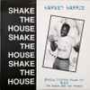 Harvey Harris - Shake The House
