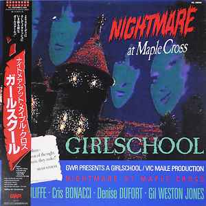 Girlschool – Nightmare At Maple Cross (1986, Vinyl) - Discogs