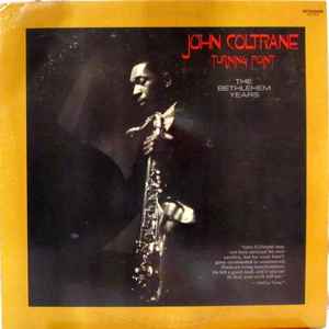 John Coltrane - Turning Point - The Bethlehem Years album cover