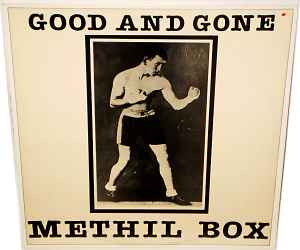 Good And Gone - Methil Box album cover