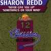 Sharon Redd - Never Give You Up / Something's On Your Mind