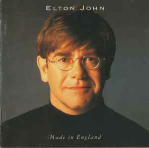 Elton John – Made In England (1995, CD) - Discogs