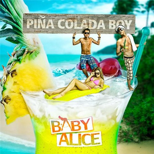 last ned album Download Baby Alice - Piña Colada Boy album
