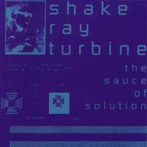 Shake Ray Turbine - The Sauce Of Solution album cover