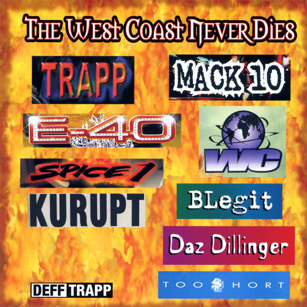 Various - The West Coast Never Dies | Releases | Discogs