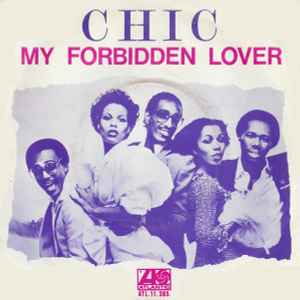 Chic – My Forbidden Lover (1979, Vinyl) - Discogs