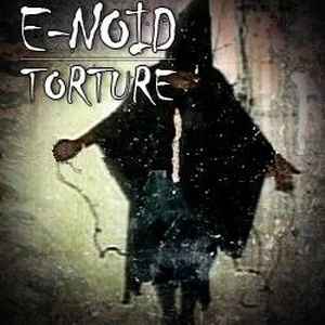 Torture - E-Noid