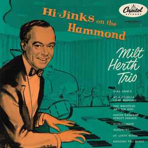 Milt Herth Trio - Hi-Jinks On The Hammond album cover