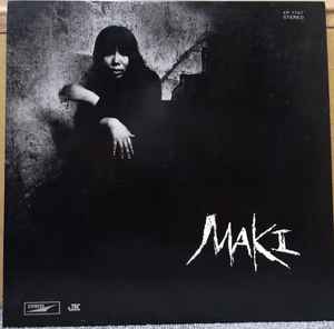 Maki – 浅川マキの世界 (1970, Black Vinyl, Vinyl) - Discogs