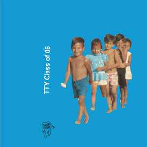TTY - Class of 06 album cover
