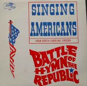 Singing Americans - Battle Hymn Of The Republic album cover