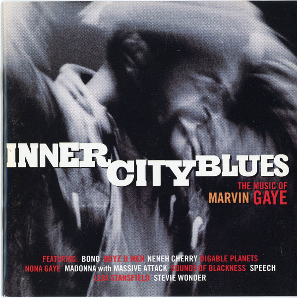 Various - Inner City Blues: The Music Of Marvin Gaye | Releases 