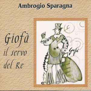 Ambrogio Sparagna-Giofà Il Servo Del Re copertina album