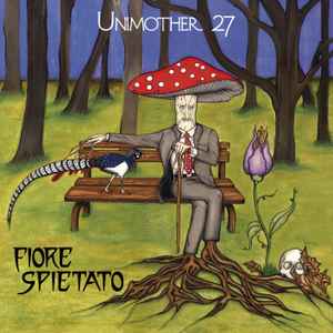 Unimother 27-Fiore Spietato copertina album