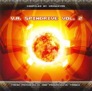 Vaishiyas - Spindrive Vol. 2 - Fresh Psychedelic And Progressive Trance album cover