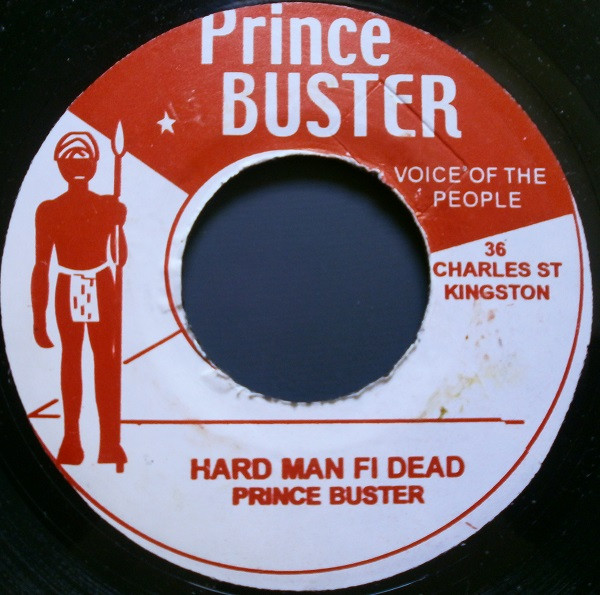 Prince Buster – Hard Man Fi Dead (Vinyl) - Discogs