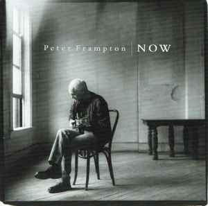 Peter Frampton – Now (2003, CD) - Discogs