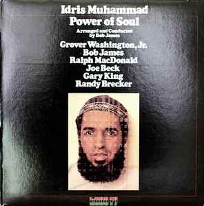 Idris Muhammad – Power Of Soul (1974, Vinyl) - Discogs