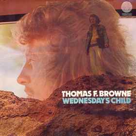 Thomas F. Browne – Wednesday's Child (1972